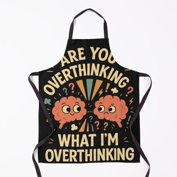 Item preview, Are You Overthinking What I'm Overthinking? designed and sold by Dream'Ink.