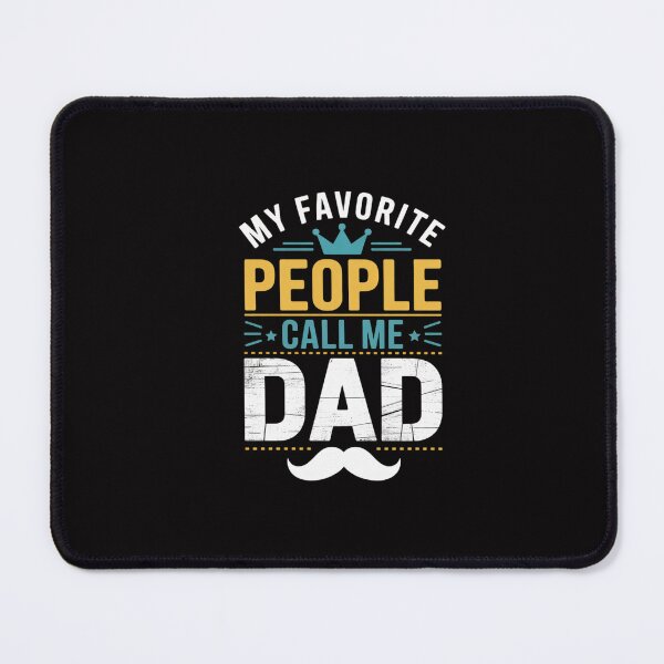 Item preview, Dad My Favorite People Call Me Dad designed and sold by GalaFunny.