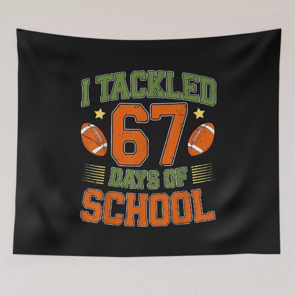 Item preview, I Tackled 67 Days Of School Football I Survived 67 Days designed and sold by TalalosART.