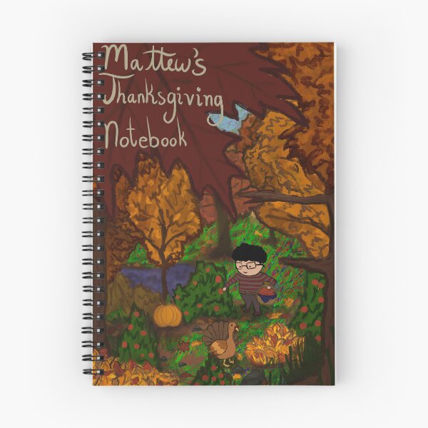 Item preview, Matthew's Thanksgiving Notebook designed and sold by lizzybrunn.