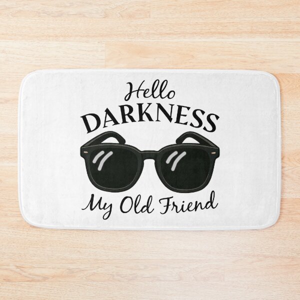 Item preview, Hello Darkness My Old Friend – Low Vision Humor designed and sold by Eyepatch-Jacks.