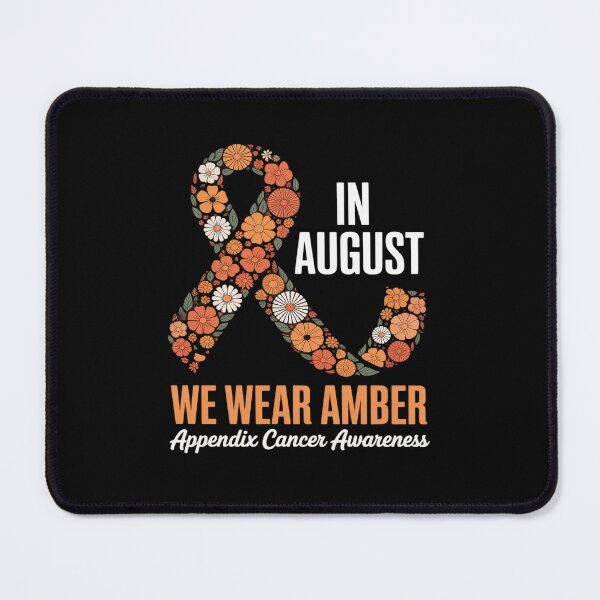 Item preview, In August We Wear Amber For Appendix Cancer Awareness Month designed and sold by ShelFisher.