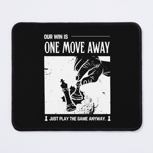 Item preview, Our Win Is One Move Away Chess T-Shirt | Never Give Up Attitude designed and sold by Sorcend.