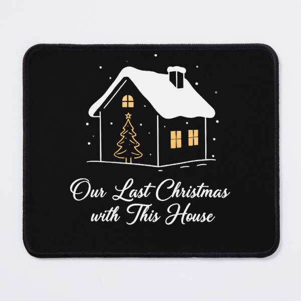 Item preview, Our Last Christmas With This House – Family Holiday Design designed and sold by 519xdesign.