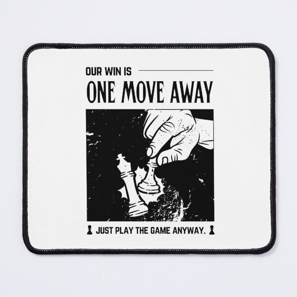 Item preview, Our Win Is One Move Away Chess T-Shirt | Never Give Up Attitude designed and sold by Sorcend.