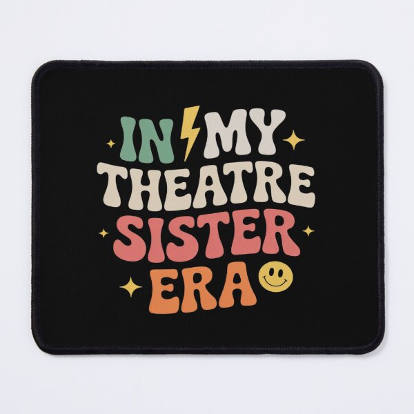 Item preview, In My Theatre Sister Era Drama Class Thespian Theater designed and sold by Sandrhaus.