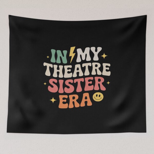 Item preview, In My Theatre Sister Era Drama Class Thespian Theater designed and sold by Sandrhaus.