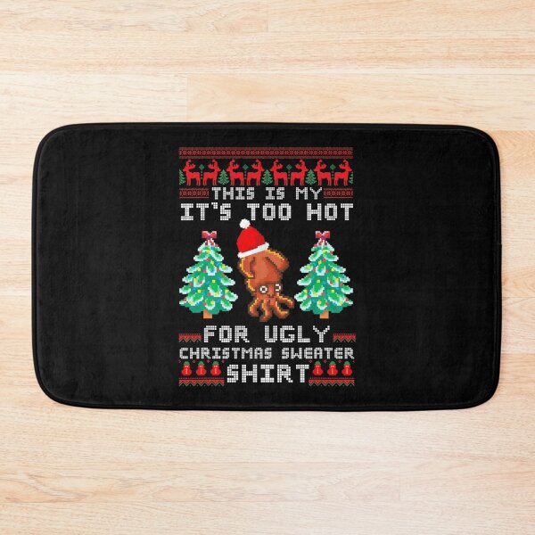 Item preview, It's My Sweaters Ugly Is Hot Meme Christmas This Funny Shirt For Too designed and sold by JasonCorvar.