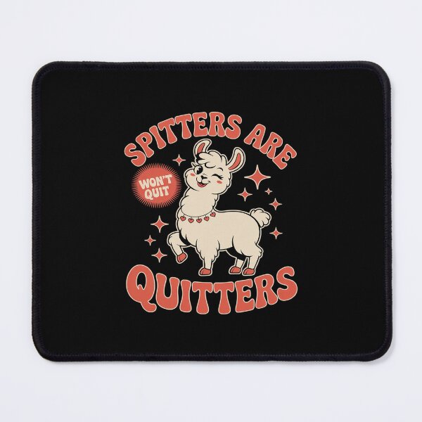 Item preview, Inappropriate Funny Spitters Are Quitters Adult designed and sold by ryukaizox1.