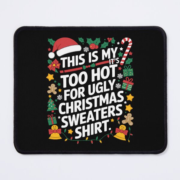 Item preview, Shirt Funny For Too Meme Hot My It's This Sweaters Is Christmas Ugly designed and sold by JasonCorvar.