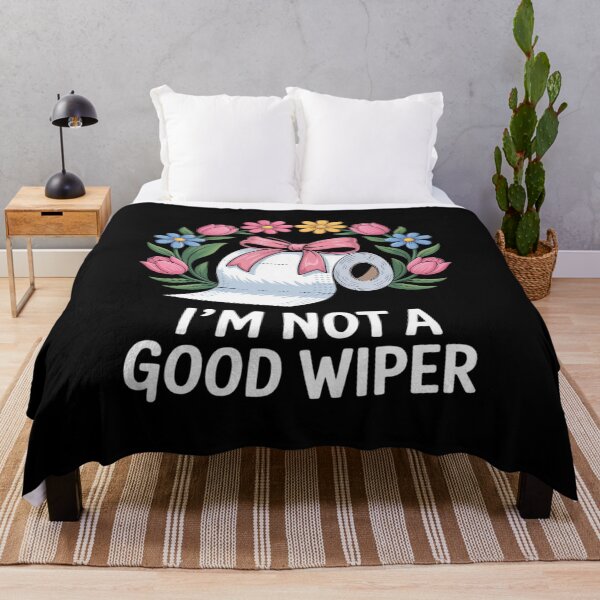Item preview, Inappropriate I'm Not A Good Wiper Funny designed and sold by ryukaizox1.