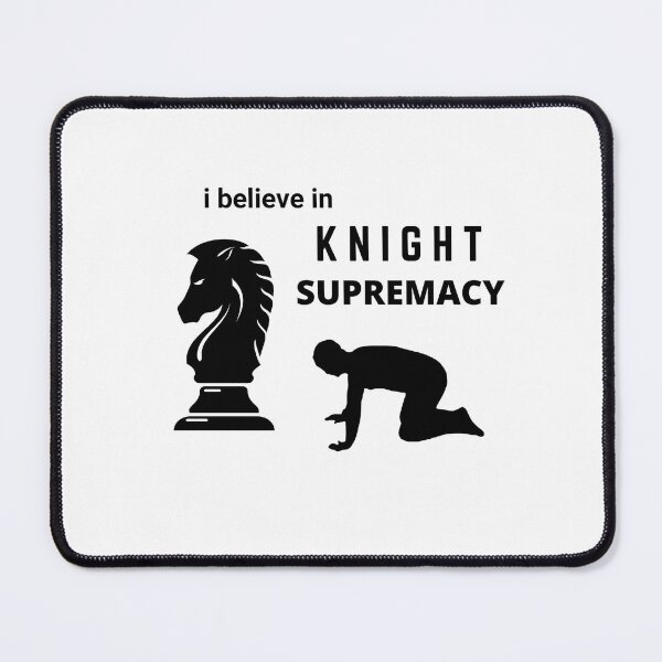 Item preview, I BELIEVE IN KNIGHT SUPREMACY Chess T-Shirt | The Master of Maneuver designed and sold by Sorcend.