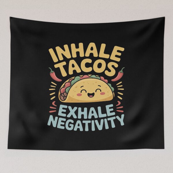 Item preview, Inhale Tacos Exhale Negativity Wellness Taco designed and sold by ryukaizox1.