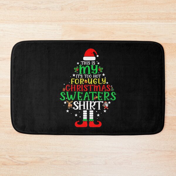 Item preview, Sweaters Too Is Shirt My Hot Funny Christmas It's Meme Ugly For This designed and sold by JasonCorvar.