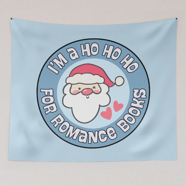 Item preview, I'm Ho Ho Ho For Romance Books designed and sold by Neadoodles.
