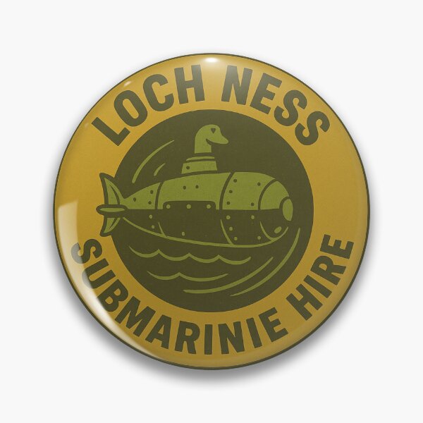 Item preview, Loch Ness Submarine Hire – Retro Nessie Submarine Badge Design designed and sold by Motor-Supplies.