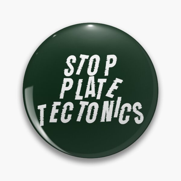 Item preview, Stop Plate Tectonics designed and sold by ourkid.