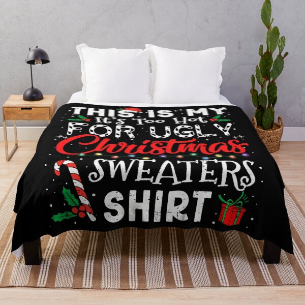 Item preview, Sweaters Hot Too Shirt Meme For It's Ugly My Funny Christmas Is This designed and sold by JasonCorvar.