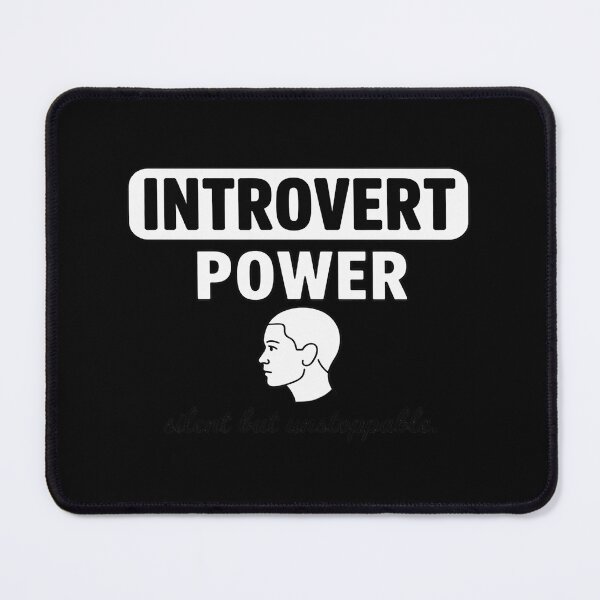 Item preview, Introvert Power Silent But Unstoppable designed and sold by Rotasiin.