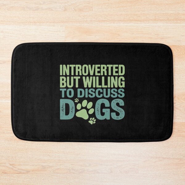 Item preview, Introverted But Willing To Discuss Dogs Introvert Dog Lover designed and sold by Rotasiin.
