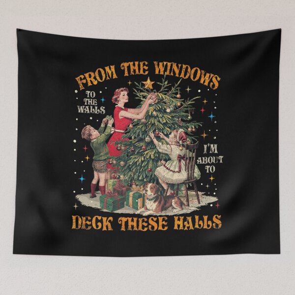 Item preview, From The Windows To The Walls I’m About To Deck These Halls designed and sold by Patchina.