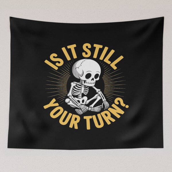 Item preview, Is It Still Your Turn designed and sold by Rotasiin.