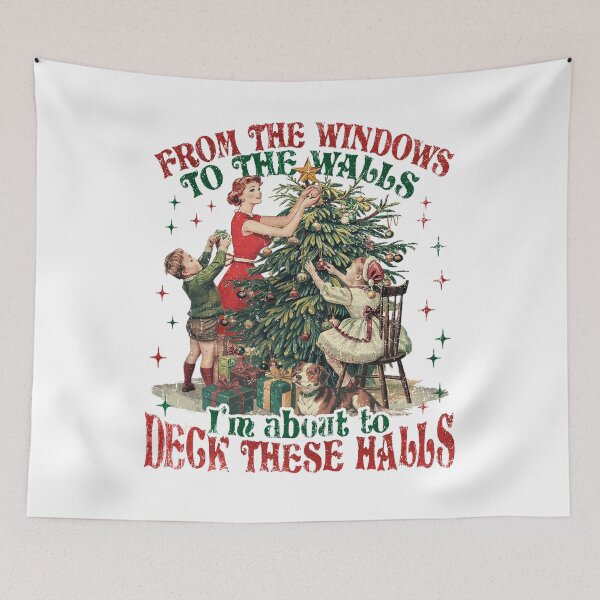 Item preview, Copy of From The Windows To The Walls I’m About To Deck These Halls designed and sold by Patchina.