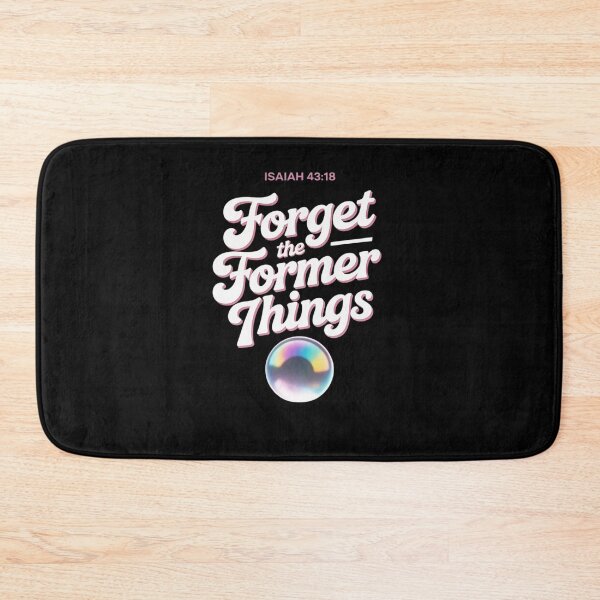 Item preview, Isaiah 43 18 Forget The Former Things designed and sold by LinlinsDemons.