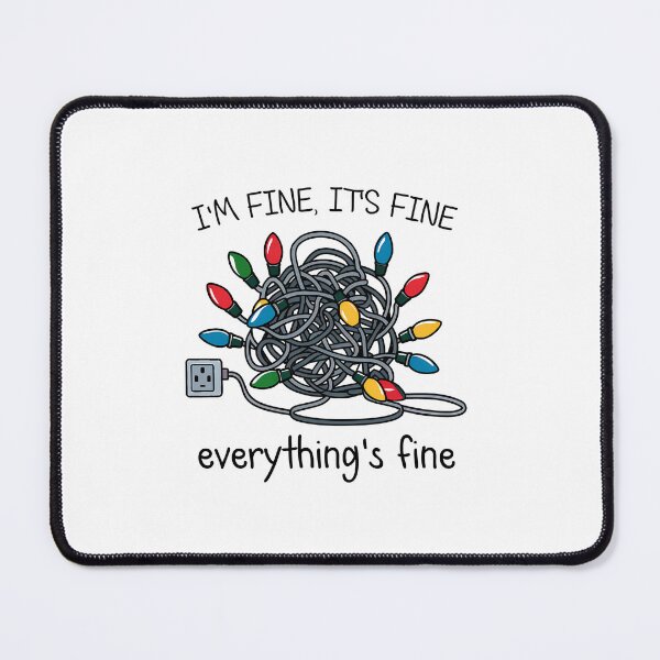 Item preview, It's Fine, It's Fine, Everything is Fine Christmas designed and sold by Bratty Inner Child.