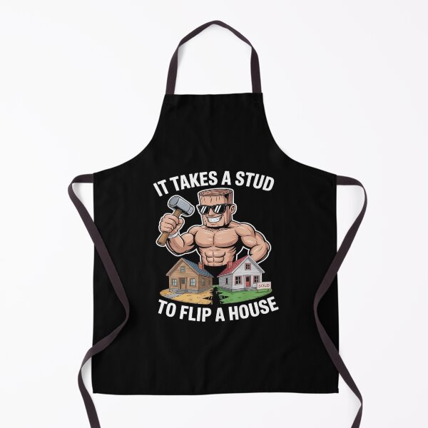 Item preview, It Takes A Stud To Flip A House Flipping An Investor Flipper designed and sold by LinlinsDemons.