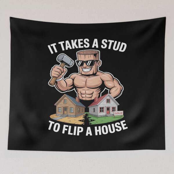 Item preview, It Takes A Stud To Flip A House Flipping An Investor Flipper designed and sold by LinlinsDemons.