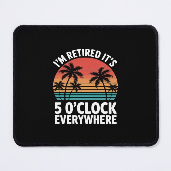 Item preview, It_s 5 O_Clock Everywhere retired summer Retirement 2025 designed and sold by LinlinsDemons.