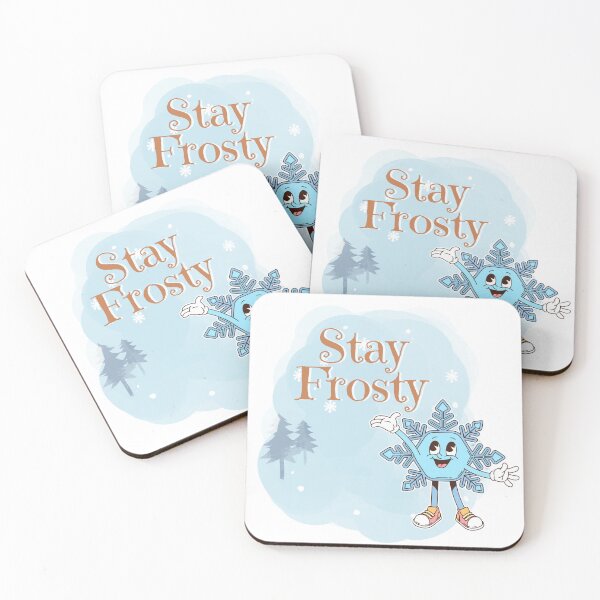 Item preview, Stay Frosty designed and sold by Bratty Inner Child.