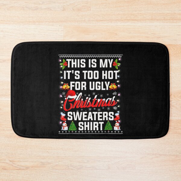 Item preview, Ugly Too Shirt Christmas It's Funny Meme Hot Sweaters Is This For My designed and sold by JasonCorvar.