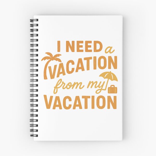 Item preview, I Need Vacation From My Vacation designed and sold by zakugan.