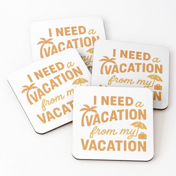 Item preview, I Need Vacation From My Vacation designed and sold by zakugan.