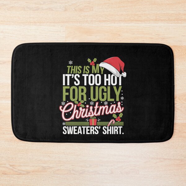 Item preview, For It's This Ugly Too Christmas Hot Sweaters Funny Shirt My Is Meme designed and sold by JasonCorvar.