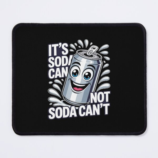 Item preview, It’s Soda Can Not Soda Can’t, perfect design for soda lovers designed and sold by velltoons.