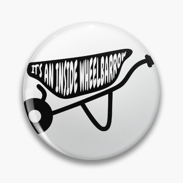 Item preview, “It’s an Inside Wheelbarrow” – The Chair Company Inspired Quote Design designed and sold by Dough Shop.
