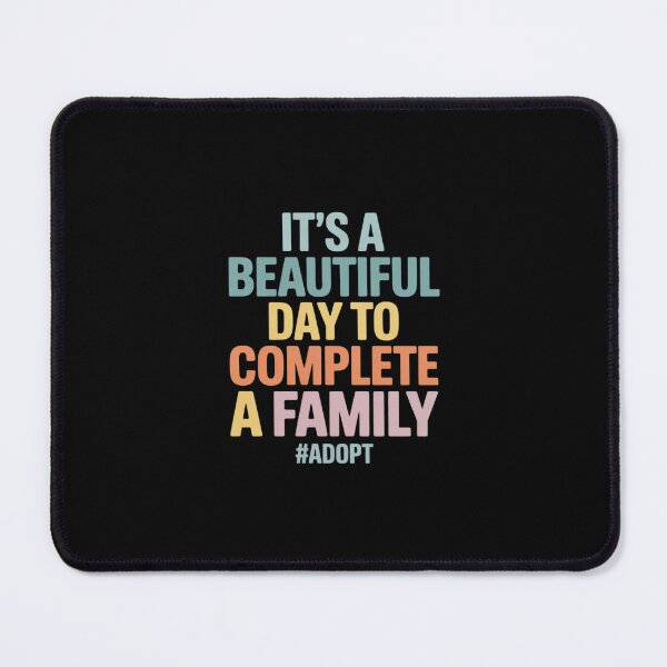 Item preview, It's A Beautiful Day To Complete A Family, Adoption Day designed and sold by velltoons.