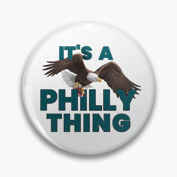 Item preview, It's A Philly Thing - Its A Philadelphia Thing designed and sold by EastPunkShop.