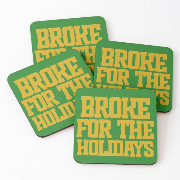 Item preview, BROKE FOR THE HOLIDAYS designed and sold by alegnacreates.