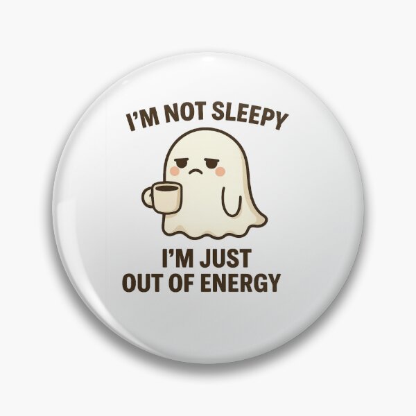 Item preview, I'm Not Sleepy – I'm Just Out of Energy – Kawaii Ghost designed and sold by VibeLab_Art.