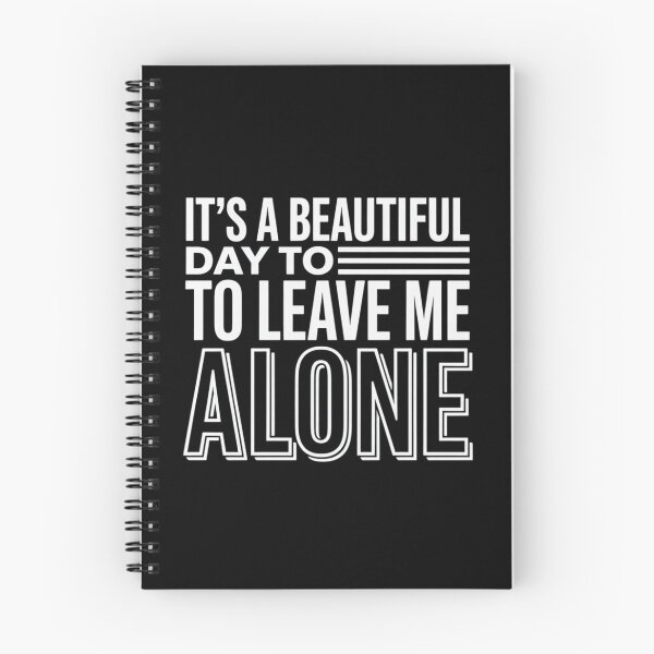 Item preview, It's a Beautiful Day to Leave Me Alone Introvert Antisocial designed and sold by FndPardaL.