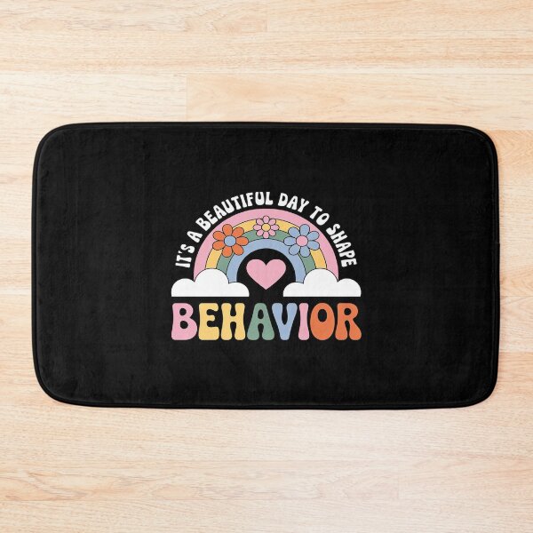 Item preview, It's A Beautiful Day To Shape Behavior designed and sold by FndPardaL.
