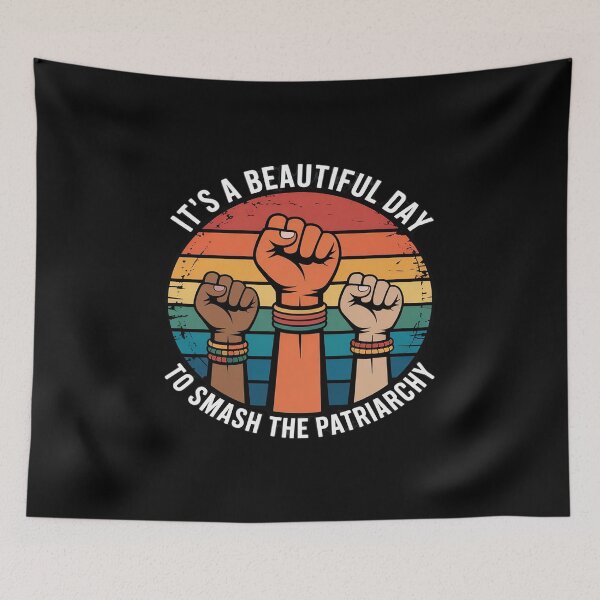 Item preview, It's A Beautiful Day To Smash The Patriarchy Feminism designed and sold by FndPardaL.