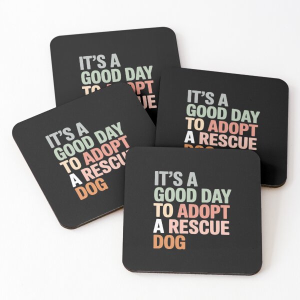 Item preview, It's A Good Day To Adopt Rescue Dog Rescue Mom Dog Lover designed and sold by FndPardaL.