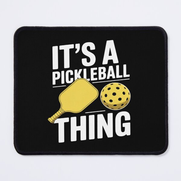 Item preview, It's a Pickleball Thing Bold designed and sold by FndPardaL.
