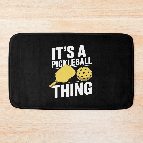 Item preview, It's a Pickleball Thing Bold designed and sold by FndPardaL.