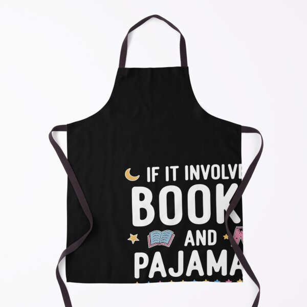 Item preview, reading pajamas If It Involves Books and Pajamas Count Me In designed and sold by Hofersofer.